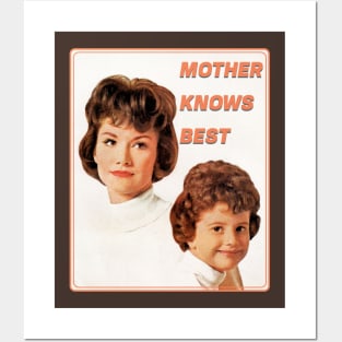 Mother Knows Best Posters and Art